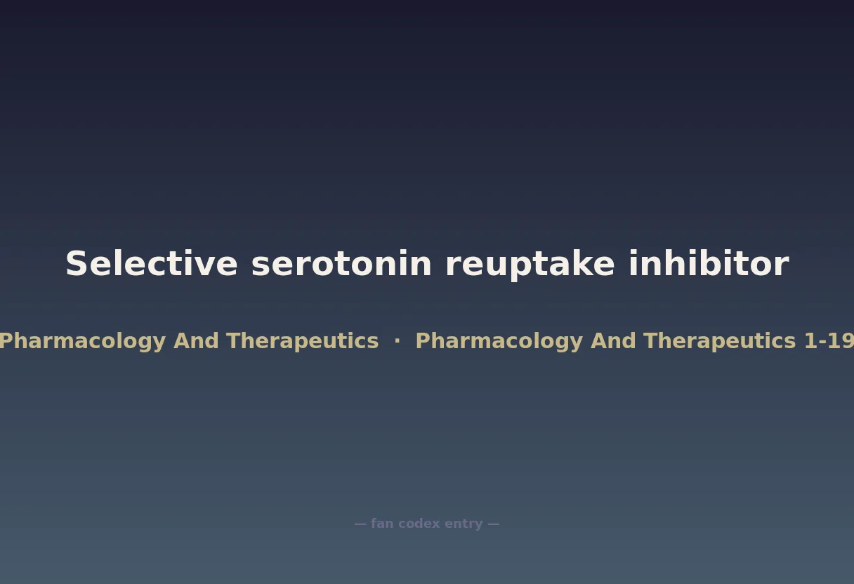 Selective serotonin reuptake inhibitor